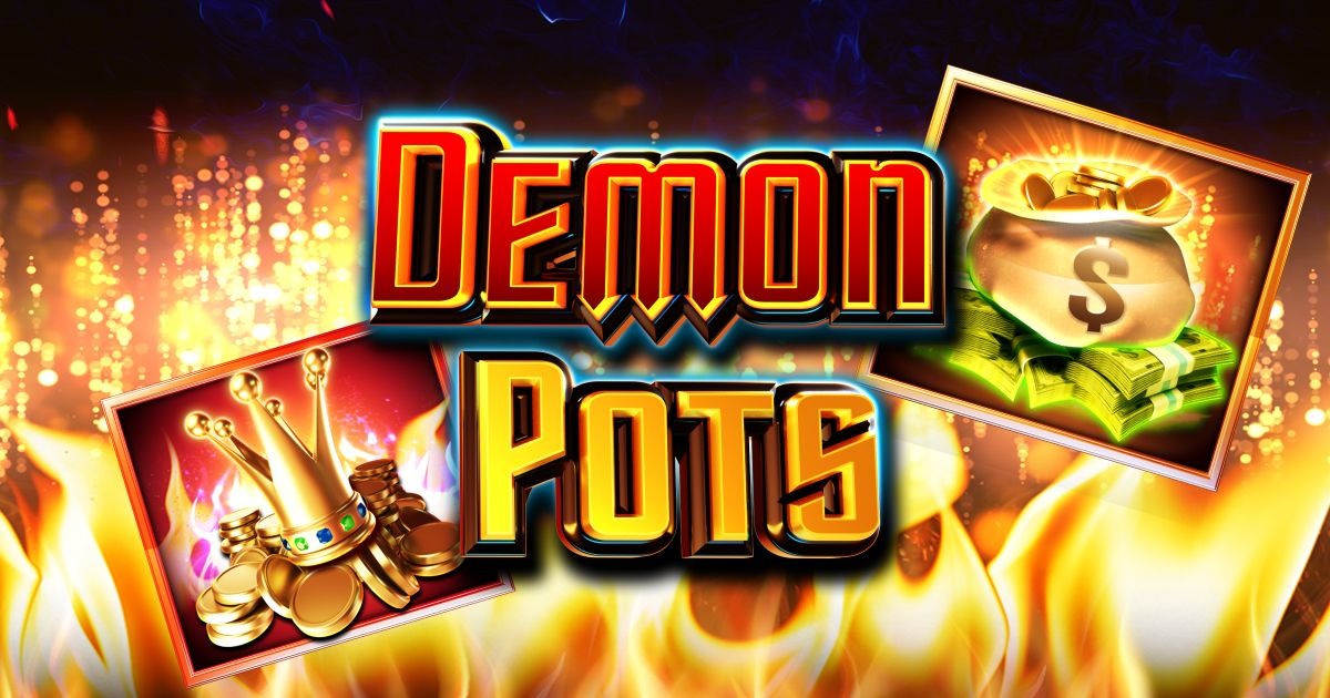 Devilish wins await in Demon Pots