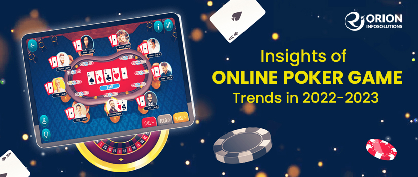 Insights of Online Poker Game Trends in 2023-24 